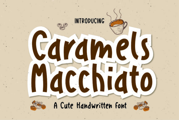 Caramels Macchiato: A Sweet Handwritten Font for Makers and Designers