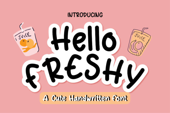 Hello Freshy: A Cute Handwritten Font for Real Branding Projects